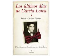 Los Ultimos Dias De Garcia Lorca