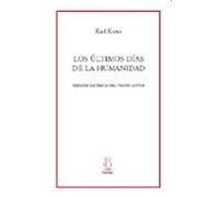 Los Ultimos Dias De La Humanidad: Version Escenica Del Propio Aut Or