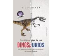 Los Últimos Días De Los Dinosaurios