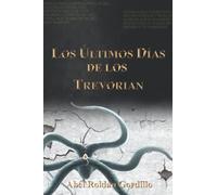 Los últimos días de los Trevorian (La Caída de los Trevorian)