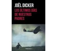 Los Ultimos Dias De Nuestros Padres