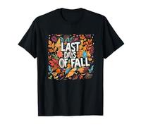 Los últimos días de otoño para un Aspecto cálido y Acogedor Camiseta