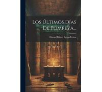 Los Últimos Días De Pompeya...