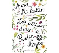 Los últimos días de Rabbit Hayes (Best Seller | Ficción)