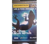 Los últimos dragones 3: el futuro de los reptiles