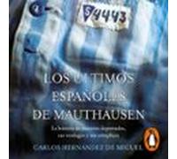 Los Últimos Españoles De Mauthausen