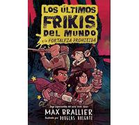 Los últimos frikis del mundo: La fortaleza prohibida: 8