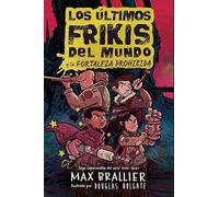 Los últimos frikis del mundo: La fortaleza prohibida: 8
