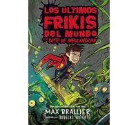 5. Los Últimos Frikis Del Mundo Y El Bate De Medianoche