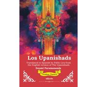 Los Upanishads Spanish Version of The Upanishads