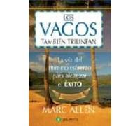 Los Vagos Tambien Triunfan: La Via Del Minimo Esfuerzo Para Alcan Zar