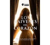 Los vaivenes del corazón: Antología de cuentos sobre drama y erotismo hispanoamericanos