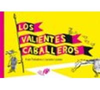 Los valientes caballeros: 3 (Edición 10º aniversario TTT)