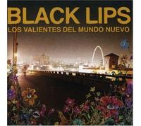 Los Valientes Del Mundo Neuvo by BLACK LIPS (2007-05-03)