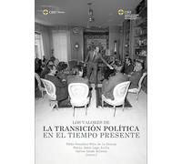 Los valores de la Transición política en el tiempo presente: 3 (Instituto de Estudios de la Democracia)