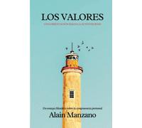 Los Valores: Una orientación hacia la autenticidad
