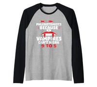 Los Vampiros No Pueden Trabajar De 9 A 5 - Phlebotomista Camiseta Manga Raglan