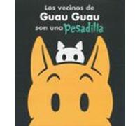 Los Vecinos De Guau Guau Son Una Pesadilla