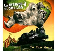 Los Vecinos Del Callejón - Ya Era Hora