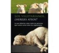 Los Vegetarianos ¿herejes Ateos?