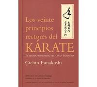 LOS VEINTE PRINCIPIOS RECTORES DEL KÁRATE (DEPORTES)