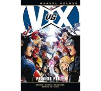 Los Vengadores vs. La Patrulla-x. Primera parte (MARVEL DELUXE)