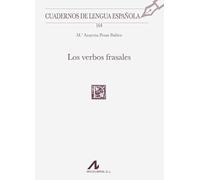 Los verbos frasales: 164 (Cuadernos de Lengua Española)