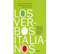 Los verbos italianos: Gramática y conjugación de los verbos regulares e irregulares italianos (fuera de colección)