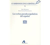 Los verbos pseudo-copulativos del español (96) (Cuadernos de lengua española)