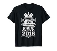 Los Verdaderos Reyes Nacieron en Abril de 2016-10 Años Camiseta