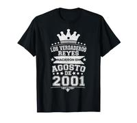 Los Verdaderos Reyes Nacieron en Agosto de 2001-25 Años Camiseta