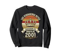 Los Verdaderos Reyes Nacieron en Agosto de 2001-25 Años Sudadera
