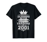 Los Verdaderos Reyes Nacieron en Febrero de 2001-25 Años Camiseta