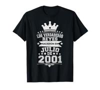 Los Verdaderos Reyes Nacieron en Julio de 2001-25 Años Camiseta