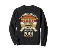Los Verdaderos Reyes Nacieron en Mayo de 2001-25 Años Sudadera