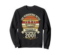 Los Verdaderos Reyes Nacieron en Septiembre de 2001-25 Sudadera