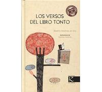 Los versos del libro tonto: III Premio Ciudad de Orihuela de Poesía para niño-as 2010