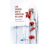 LOS VERSOS QUE EL VIENTO NO SE LLEVO | Vanesa LiÑero