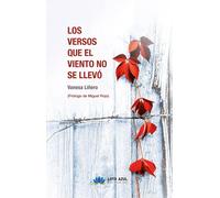 LOS VERSOS QUE EL VIENTO NO SE LLEVO | Vanesa LiÑero