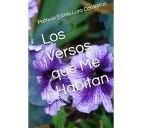 Los Versos que Me Habitan