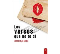 LOS VERSOS QUE NO TE DI | Adrian Galan Garcia