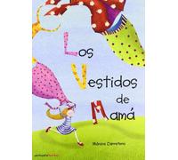Los vestidos de mamá
