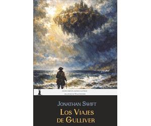 Los viajes de Gulliver: Edición completa, anotada e ilustrada