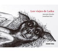 Los viajes de Laika | Antonio Orenes Ortuño