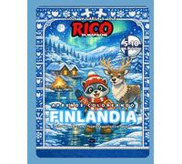 Los Viajes de Rico el Mapache - Finlandia: Auroras, renos y naturaleza silenciosa