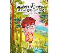 Los viajes de Tanausú por las Islas Canarias