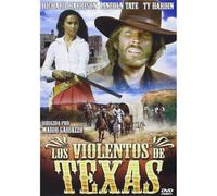 Los violentos de Texas [DVD]