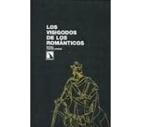 Los visigodos de los románticos (Investigación y Debate)