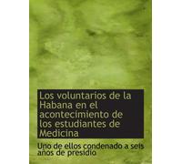 Los voluntarios de la Habana en el acontecimiento de los estudiantes de Medicina