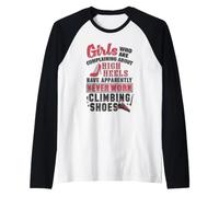Los Zapatos de Escalada duelen más Que los Tacones Camiseta Manga Raglan
